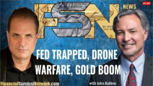 John Rubino: Fed Trapped, Drone Warfare, Gold Boom